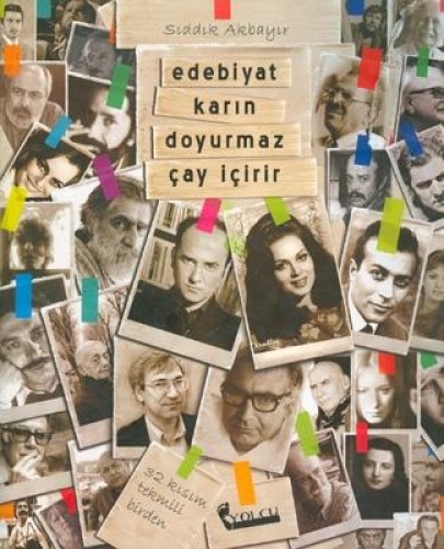 EDEBİYAT KARIN DOYURMAZ ÇAY İÇİRİR