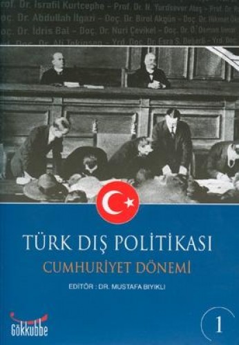 Türk Dış Politikası Osmanlı Dönemi Cilt - 1