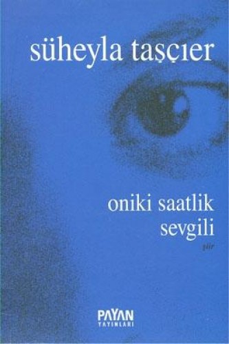 ONİKİ SAATLİK SEVGİLİ