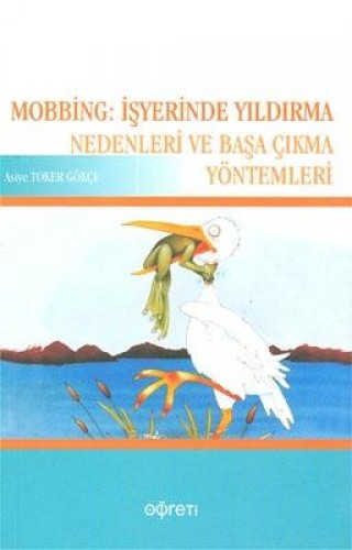 MOBBİNG İŞYERİNDE YILDIRMA NEDENLERİ VE BAŞ.