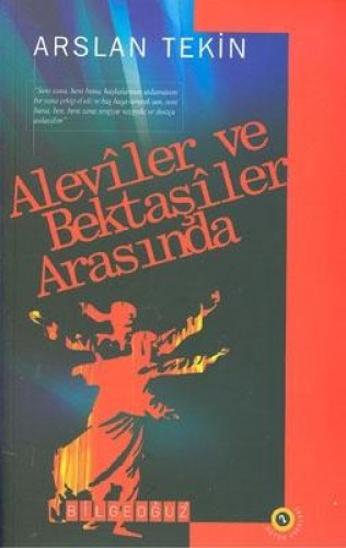 ALEVİLER VE BEKTAŞİLER ARASINDA