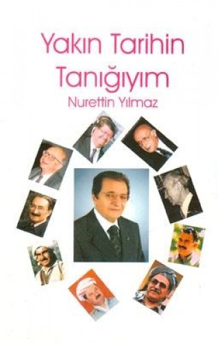 YAKIN TARİHİN TANIĞIYIM