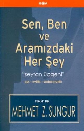 SEN BEN VE ARAMIZDAKİ HER ŞEY