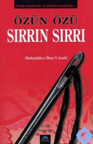 ÖZÜN ÖZÜ SIRRIN SIRRI