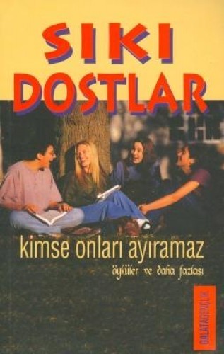 SIKI DOSTLAR