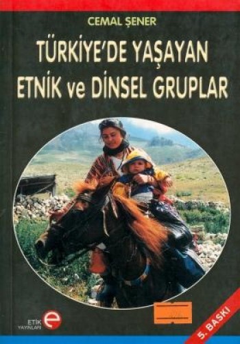 TÜRKİYEDE YAŞAYAN ETNİK VE DİNSEL GRUPLAR