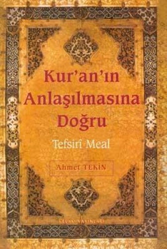 KURANIN ANLAŞILMASINA DOĞRU