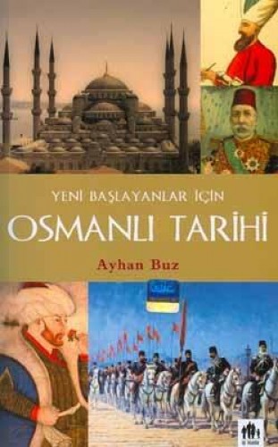 OSMANLI TARİHİ YENİ BAŞLAY.İÇİN