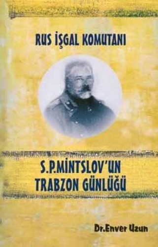 RUS İŞGAL KOMUTANI S.P.MINTS. TRAB.GÜNLÜĞÜ