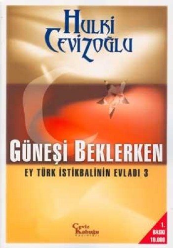 GÜNEŞİ BEKLERKEN