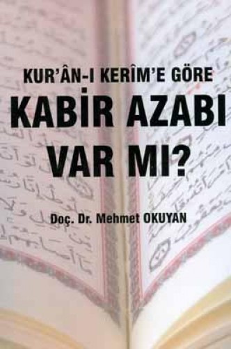 KURANI KERİME GÖRE KABİR AZABI VARMI