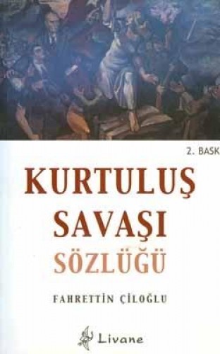 KURTULUŞ SAVAŞI SÖZLÜĞÜ