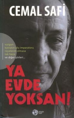 YA EVDE YOKSAN