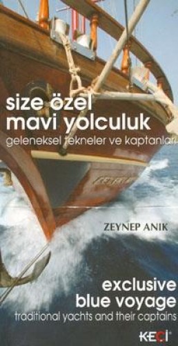 SİZE ÖZEL MAVİ YOLCULUK