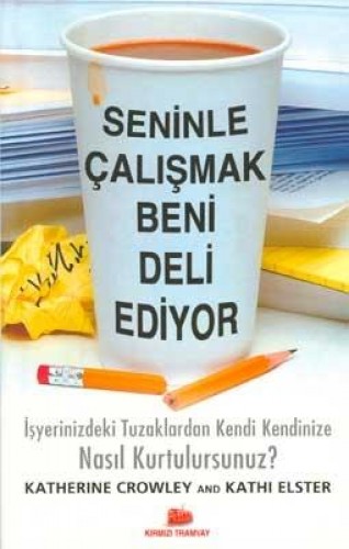 SENİNLE ÇALIŞMAK BENİ DELİ EDİYOR