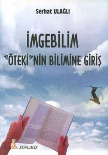 İMGEBİLİM ÖTEKİNİN BİLİMİNE GİRİŞ