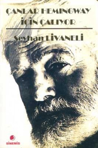 ÇANLAR HEMINGWAY İÇİN ÇALIYOR