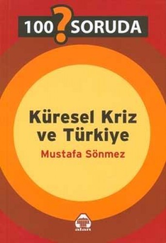 KÜRESEL KRİZ VE TÜRKİYE