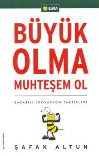 BÜYÜK OLMA MUHTEŞEM OL