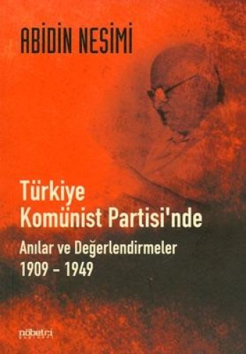 TÜRKİYE KOMÜNİST PARTİSİNDE ANILAR VE DEĞ.