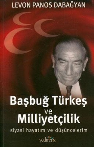 BAŞBUĞ TÜRKEŞ VE MİLLİYETÇİLİK