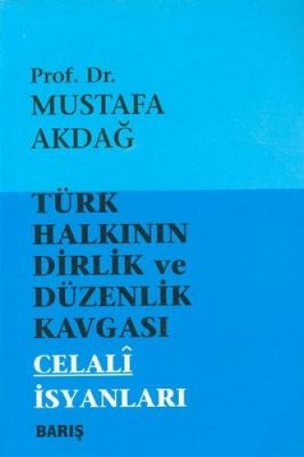 TÜRK HALKININ DİRLİK VE DÜZENLİK KAVGASI 