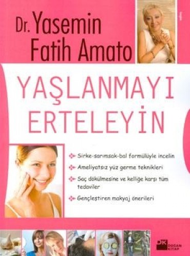 YAŞLANMAYI ERTELEYİN