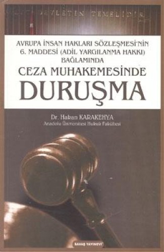 CEZA MUHAKEMESİNDE DURUŞMA