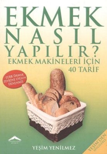 EKMEK NASIL YAPILIR