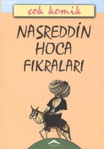 NASREDDİN HOCA FIKRALARI