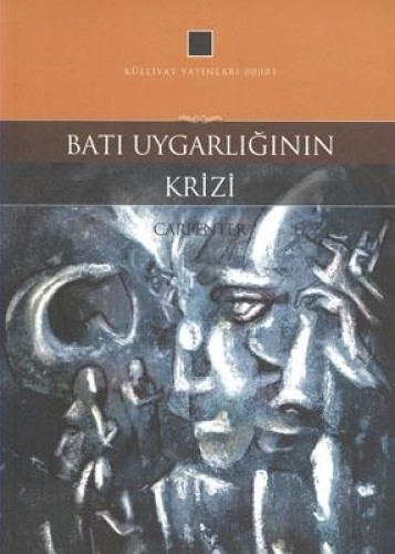 BATI UYGARLIĞININ KRİZİ