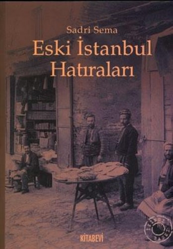 Eski İstanbul Hatıraları