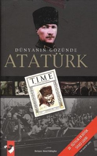 DÜNYANIN GÖZÜNDE ATATÜRK