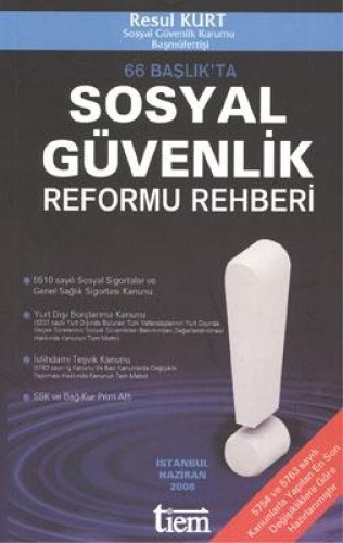 SOSYAL GÜVENLİK REFORMU REHBERİ