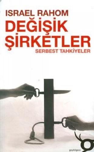 DEĞİŞİK ŞİRKETLER SERBEST TAHKİYELER