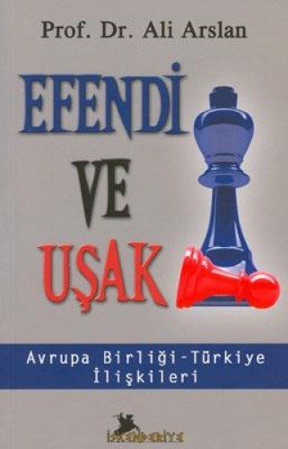 EFENDİ VE UŞAK