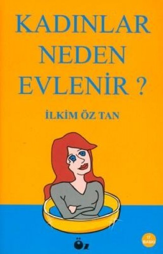 KADINLAR NEDEN EVLENİR