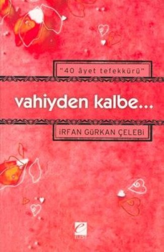 VAHİYDEN KALBE