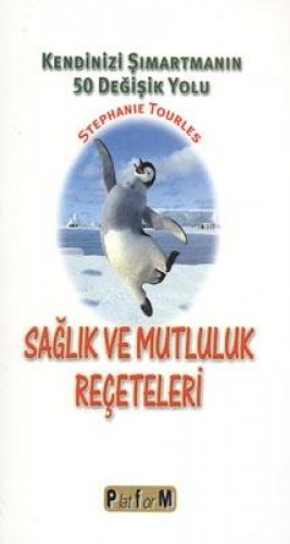 SAĞLIK VE MUTLULUK REÇETELERİ