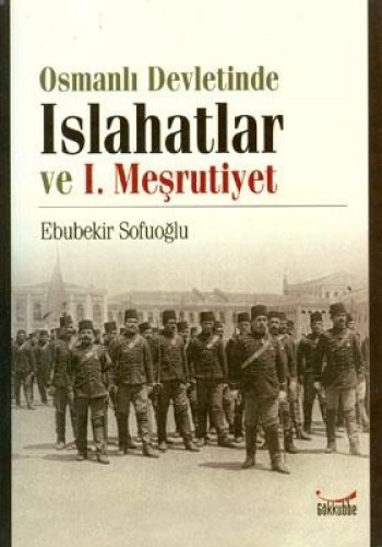 OSMANLI DEVLETİNDE ISLAHATLAR VE 1.MEŞRUTİYET