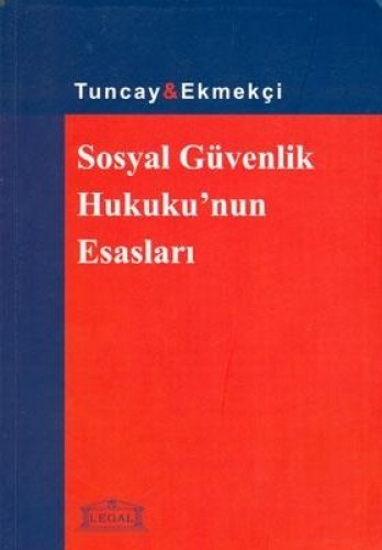 Sosyal Güvenlik Hukuku'nun Esasları