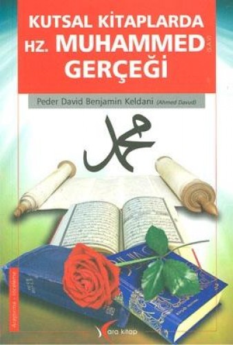 KUTSAL KİTAPLARDA HZ.MUHAMMED GERÇEĞİ