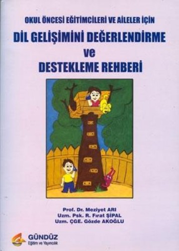 DİL GELİŞİMİNİ DEĞERLENDİRME VE DEST.REH.