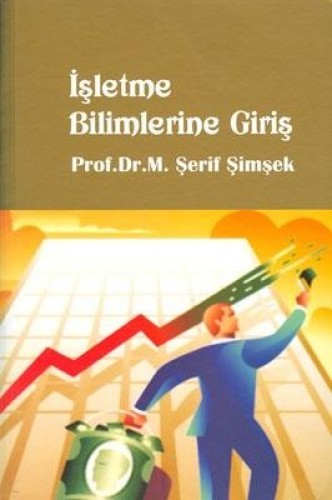 İŞLETME BİLİMLERİNE GİRİŞ