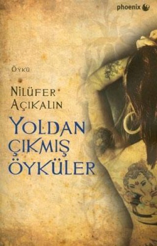 YOLDAN ÇIKMIŞ ÖYKÜLER