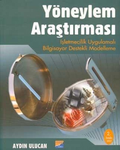 Yöneylem Araştırması İşletmecilik Uygulamalı Bilgisayar Destekli Modelleme