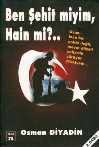 BEN ŞEHİT MİYİM HAİN Mİ