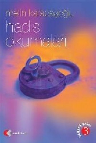 HADİS OKUMALARI