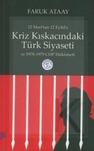 KRİZ KISKACINDAKİ TÜRK SİYASETİ