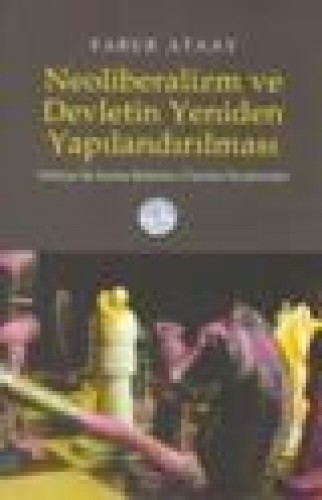 NEOLİBERALİZM VE DEVLETİN YENİDEN YAP.